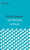 Am Horizont rechts ab (eBook, ePUB)