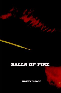 Balls of Fire (eBook, ePUB) - Moore, Roman