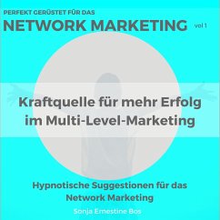 Perfekt gerüstet für das Network Marketing, Vol. 1 (MP3-Download) - Bos, Sonja Ernestine