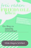 Frei Reden - Friedvoll Leben (eBook, ePUB)