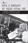 Bota o retrato do velho outra vez (eBook, ePUB)