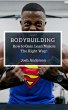 Bodybuilding, How to Gain Lean Muscle... - Bild 1