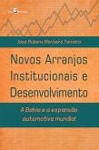 Novos arranjos institucionais e desenvolvimento (eBook, ePUB) Novos arranjos institucionais e desenvolvimento (eBook, ePUB)