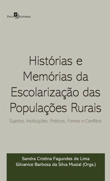 Histórias e memórias da escolarização das populações rurais (eBook, ePUB)