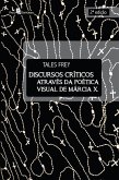 Discursos críticos através da poética visual de Márcia X. (eBook, ePUB)