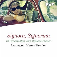 Signora, Signorina. 10 Geschichten über Italiens Frauen (MP3-Download) - Diverse