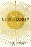 The Dawn of Christianity (eBook, ePUB)