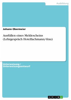 Ausfüllen eines Meldescheins (Lehrgespräch Hotelfachmann/-frau) (eBook, PDF) - Obermeier, Johann