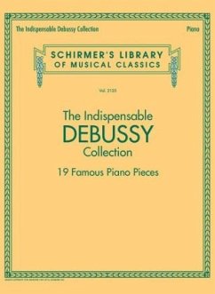 The Indispensable Debussy Collection - Debussy, Claude