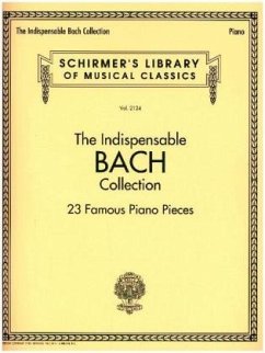 The Indispensable Bach Collection - Bach, Johann Sebastian