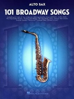 101 Broadway Songs: Alto Saxophone