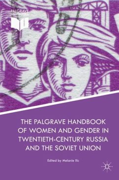 The Palgrave Handbook of Women and Gender in Twentieth-Century Russia and the Soviet Union