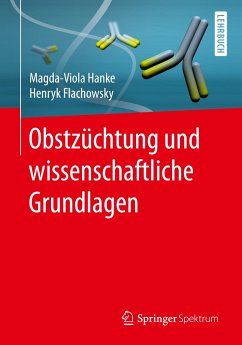 Obstzüchtung und wissenschaftliche Grundlagen - Hanke, Magda-Viola;Flachowsky, Henryk