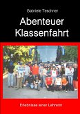 Abenteuer Klassenfahrt