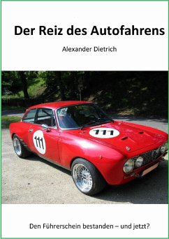 Der Reiz des Autofahrens (eBook, ePUB) - DIETRICH, Alexander