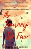 The Journey So Far #An Inspirational Tale of Hope, Love & Life# (Friendship & Love, #1) (eBook, ePUB)