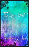 The Library Ghost and Happy &quote;REGARDS&quote; (Life Within Parole (Chameleon Moon Short Stories)) (eBook, ePUB)