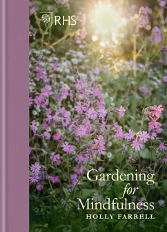 RHS Gardening for Mindfulness (eBook, ePUB) - Farrell, Holly; Royal Horticultural Society