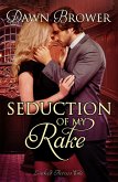 Seduction of My Rake (Linked Across Time, #3) (eBook, ePUB)