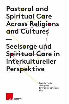 Seelsorge und Spiritual Care in interkultureller Perspektive (eBook, PDF)