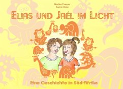 Elias und Jaél im Licht (eBook, ePUB) - Theurer, Marlies