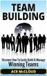 Team Building: Discover How To Easily... - Bild 1