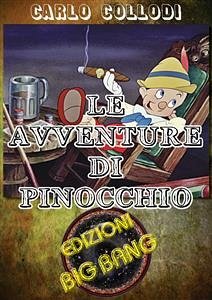 Le avventure di Pinocchio (eBook, ePUB) - Collodi, Carlo; Collodi, Carlo; Collodi, Carlo; Collodi, Carlo