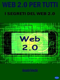 Web 2.0 per Tutti (eBook, ePUB) - Delvecchio, Alessandro