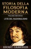 Storia della filosofia moderna - Volume secondo - L'età del razionalismo (eBook, ePUB)