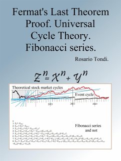 Fermat's Last Theorem, Proof. Universal Cycle Theory. Fibonacci series. (fixed-layout eBook, ePUB) - Tondi, Rosario