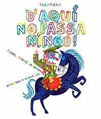 D'aquí no passa ningú! - Martins, Isabel Fernandes Minhós; Minhós Martins, Isabel