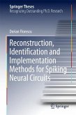 Reconstruction, Identification and Implementation Methods for Spiking Neural Circuits