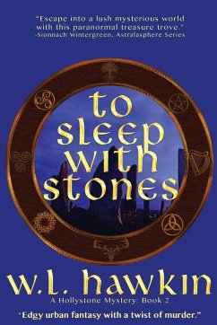 To Sleep with Stones - Hawkin, W L