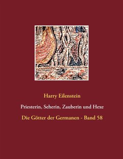 Priesterin, Seherin, Zauberin und Hexe - Eilenstein, Harry