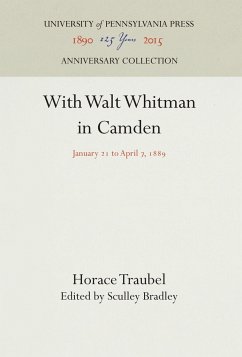 With Walt Whitman in Camden - Traubel, Horace