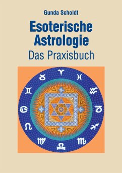 Esoterische Astrologie - Scholdt, Gunda