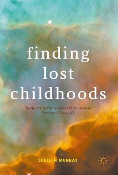 Finding Lost Childhoods - Murray, Suellen