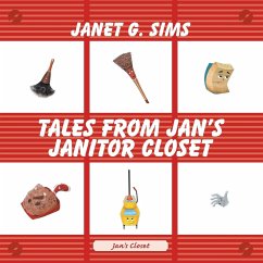 Tales from Jan's Janitor Closet - Sims, Janet G