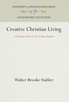 Creative Christian Living - Stabler, Walter Brooke