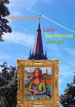 Lucy, der Himmel und ich