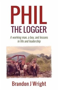 Phil the Logger - Wright, Brandon J