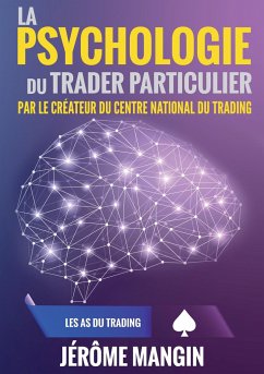 La psychologie du trader particulier - Mangin, Jérôme