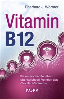 Vitamin B12 - Wormer, Eberhard J.