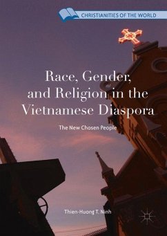 Race, Gender, and Religion in the Vietnamese Diaspora - Ninh, Thien-Huong T.