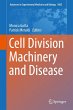 Cell Division Machinery and Disease - Bild 1