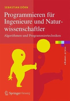 Programmieren für Ingenieure und Naturwissenschaftler - Dörn, Sebastian