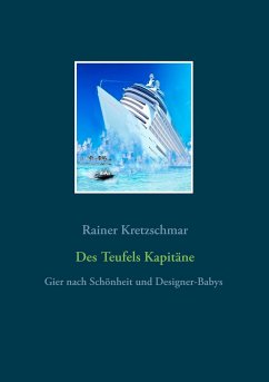 Des Teufels Kapitäne - Kretzschmar, Rainer