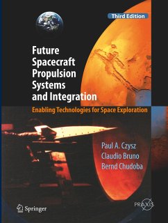 Future Spacecraft Propulsion Systems and Integration - Czysz, Paul A.;Bruno, Claudio;Chudoba, Bernd