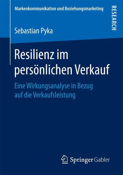 Resilienz im persönlichen Verkauf Resilienz im persönlichen Verkauf