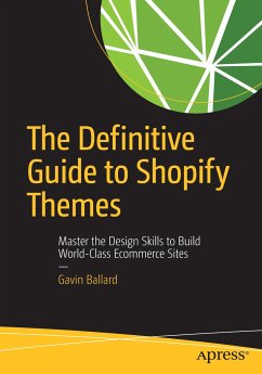 The Definitive Guide to Shopify Themes - Ballard, Gavin